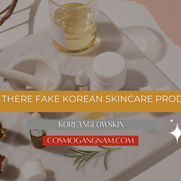 Are There Fake Korean Skincare Products