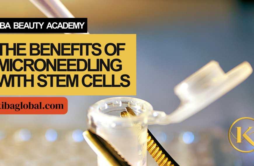 The Benefits of Microneedling With Stem Cells