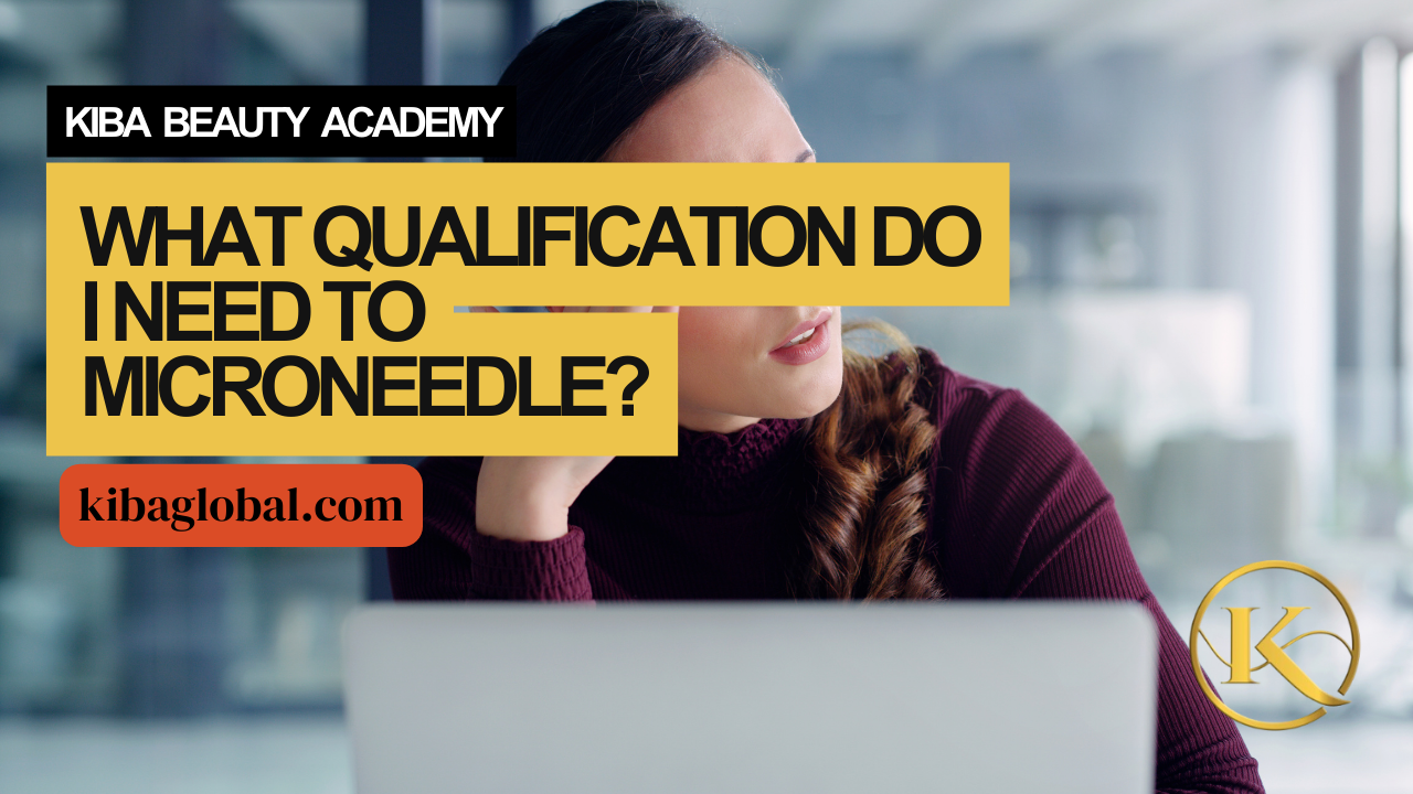What qualification do I need to microneedle?